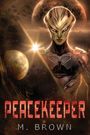 Melinda Brown: Peacekeeper, Buch
