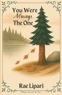 Rae Lipari: You Were Always The One, Buch