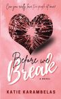 Katie Karambelas: Karambelas, K: Before We Break, Buch
