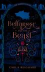 Carla Reighard: Bellarose and the Beast, Buch