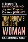 Lakrishia Cook: Tomorrow's Resilient Woman, Buch
