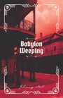 Johnny Neil: Babylon Weeping, Buch