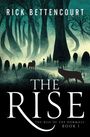 Rick Bettencourt: The Rise, Buch