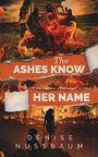 Denise Nussbaum: The Ashes Know Her Name, Buch