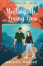 Abigail Nadine: Meeting Me, Loving You, Buch