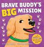 Gianna Scipione: Brave Buddy's Big Mission, Buch