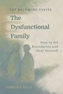 Juanita E Kelly: The Dysfunctional Family, Buch