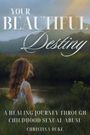 Christina Duke: Your Beautiful Destiny, Buch