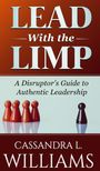 „Lead with the Limp: A Disruptor's Guide to Authentic Leadership“ von Cassandra L. Williams. Darstellung von Spielfiguren.