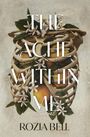 Rozia Bell: The Ache Within Me, Buch