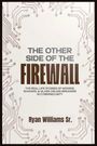Ryan J Williams: The Other Side of the Firewall, Buch