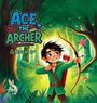 A Story by Lori: Ace the Archer, Buch
