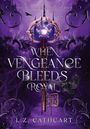 L Z Cathcart: When Vengeance Bleeds Royal, Buch