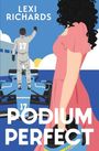 Text: "LEXI RICHARDS," "PODIUM PERFECT." Illustration: Frau in rosa Kleid, racenfahrer auf Auto mit erhobener Faust.