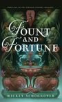 Mickey Schoonover: Fount and Fortune, Buch