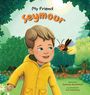 Suzanne Boehlefeld: My Friend Seymour, Buch