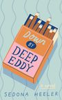 Sedona Heeler: Down By Deep Eddy, Buch
