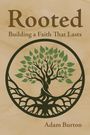 Adam Burton: Rooted, Buch