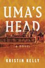"UMA'S HEAD", "A NOVEL", "KRISTIN KELLY".  
Illustration von Tempelanlage vor einem orangen Hintergrund.