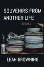 Leah Browning: Souvenirs from Another Life, Buch