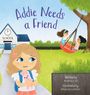 "Addie Needs a Friend," Illustration: Ein Mädchen mit Plüschtier steht vor einer Schule. Zwei Kinder schaukeln an einem Baum.