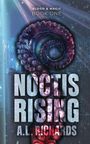 A. L. Richards: Noctis Rising, Buch
