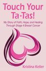 Kristina Keller: Touch Your Ta-Tas!, Buch