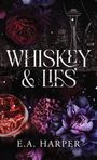 E A Harper: Whiskey & Lies, Buch