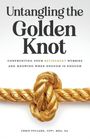 Chris Pollard: Untangling the Golden Knot, Buch