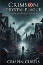 Crispin Curtis: Crimson Crystal Plague, Buch