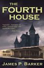 James P Barker: The Fourth House, Buch
