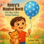 Lynne Valle: Henry's Magical World, Buch