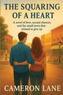 Cameron Lane: The Squaring of a Heart, Buch