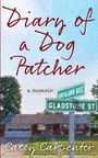 Casey Carpenter: Diary of a Dog Patcher, Buch
