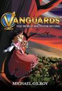 Michael Gilroy: Vanguards, Buch