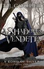 T J Cooper: A Shadow's Vendetta, Buch