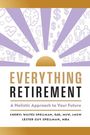 Che Waites Spellman Edd Msw Lmsw: Everything Retirement, Buch