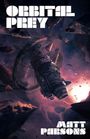 Matt G Parsons: Orbital Prey, Buch