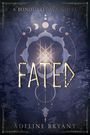 Adeline Bryant: Fated, Buch