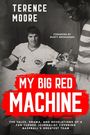 Terence Moore: Moore, T: My Big Red Machine, Buch