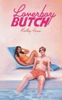 Westley James: Loverboy Butch, Buch