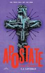 C J Loveman: Apostate, Buch