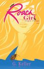 „Roach Girl: origin trilogy one“ von G. Keller. Illustration eines Gesichts in Gelb, rosa Schrift, Kakerlaken.