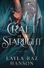 Layla Raz Hanson: A Craft of Starlight, Buch