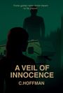 C. Hoffman: A Veil of Innocence, Buch