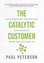 Paul Peterson: The Catalytic Customer, Buch