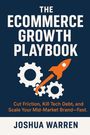 Joshua S Warren: The¿Ecommerce¿Growth Playbook, Buch