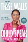 Jean Price: If These Walls Could Speak, Buch