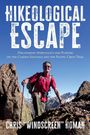 Chris Windscreen Homan: Hikeological Escape, Buch