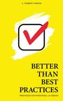 A Robert Hinson: Better Than Best Practices, Buch